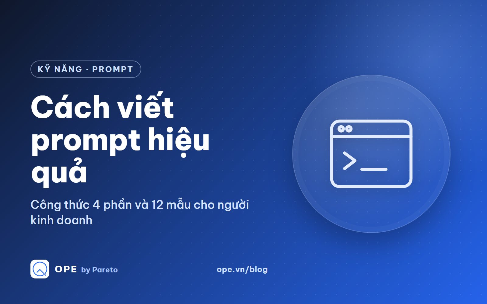 Ảnh bìa: Cách viết prompt hiệu quả – công thức 4 phần và 12 mẫu cho người kinh doanh