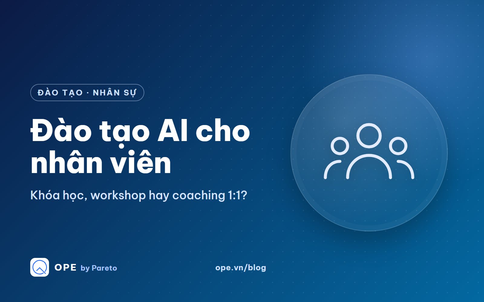 Ảnh bìa: Đào tạo AI cho nhân viên – khóa học, workshop hay coaching 1:1