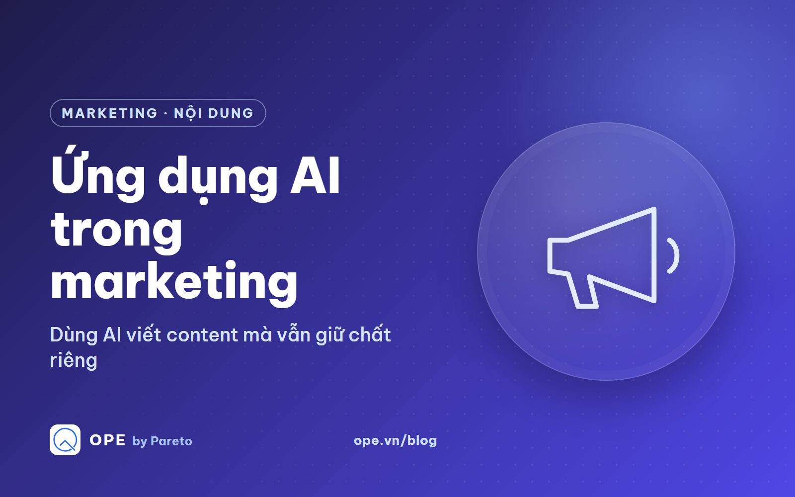 Ảnh bìa: Ứng dụng AI trong marketing – dùng AI viết content mà vẫn giữ chất riêng